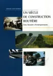 Un siècle de construction routière