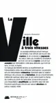 La ville à trois vitesses