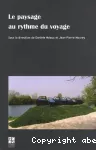 Le paysage au rythme du voyage