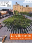 La ville fertile : vers une nature urbaine