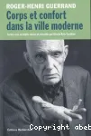Corps et confort dans la ville moderne