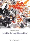 La ville du vingtième siècle