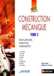 Construction mécanique. Tome 2