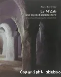 Le M'Zab, une leçon d'architecture