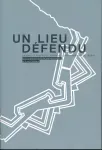 Un lieu défendu