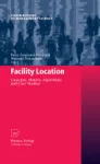 Facility Location : concepts, models, algorithms and case studies