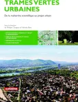 Trames vertes urbaines : de la recherche scientifique au projet urbain