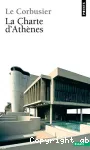 La Charte d'Athènes ; suivi de Entretien avec les étudiants des écoles d'architecture