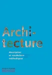 Architecture : description et vocabulaire méthodiques