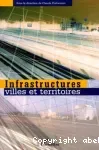 Infrastructures, villes et territoires