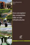 Eco-conception des ensembles bâtis et des infrastructures : [Tome 1]