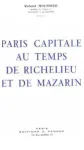 Paris, capitale au temps de Richelieu et de Mazarin