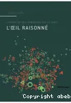 L'oeil raisonné