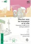 Marcher avec les transports et la ville