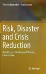 Risk, disaster and crisis reduction
