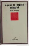 Logique de l'espace industriel