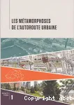 Les métamorphoses de l'autoroute urbaine