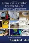 Geographic information systems (GIS) for disaster management
