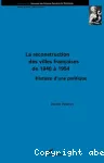 La reconstruction des villes françaises de 1940 à 1954