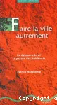 Faire la ville autrement
