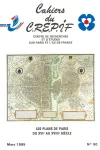 Cahiers du Centre de recherches et d'études sur Paris et l'Ile-de-France, N°50 - Mars 1995 - Les plans de Paris du XVIe au XVIIIe siècle