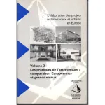 Les pratiques de l'architecture : comparaisons européennes et grands enjeux