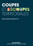 Coupes et découpes territoriales