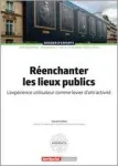 Réenchanter les lieux publics