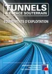 Tunnels et espace souterrain, 275 - Février - mars 2021 - Equipements d'exploitation
