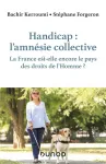 Handicap, l'amnésie collective