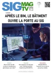SIGMAG, 34 - Octobre 2022 - Après le BIM, le bâtiment ouvre la porte au SIG