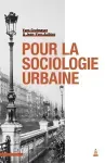 Pour la sociologie urbaine