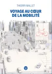 Voyage au coeur de la mobilité