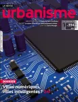Urbanisme, 394 - Automne 2014 - Villes numériques, villes intelligentes ? 