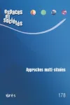 Espaces et sociétés, 178 - Février 2020 - Approches multi-situées