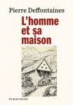 L'homme et sa maison