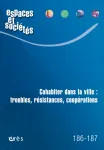 Espaces et sociétés, 186-187 - Juillet 2022 - Cohabiter dans la ville : troubles, résistances, coopérations