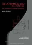 De la forme au lieu + de la tectonique