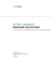« Acter l’urgence, engager les moyens »