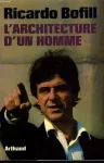 L'architecture d'un homme