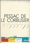 Pessac de Le Corbusier 1927-1967 : étude socio-architecturale