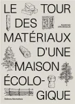 Le tour des matériaux d'une maison écologique