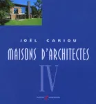 Maisons d'architectes IV