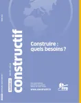 Constructif, 67 - Mars 2024 - Construire : quels besoins ?