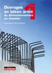 Ouvrages en béton armé. Tome 1
