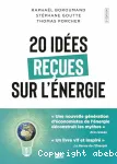 20 idées reçues sur l'énergie