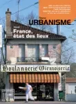 Urbanisme, 381 - Novembre - décembre 2011 - France, état des lieux