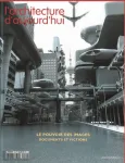 Architecture d'aujourd'hui - AA (L'), 354 - Septembre - Octobre 2004 - Le pouvoir des images, documents et fictions