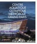 Centre aquatique olympique Métropole Grand Paris