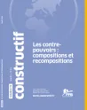 Constructif, 70 - Mars 2025 - Les contre-pouvoirs : compositions et recompositions